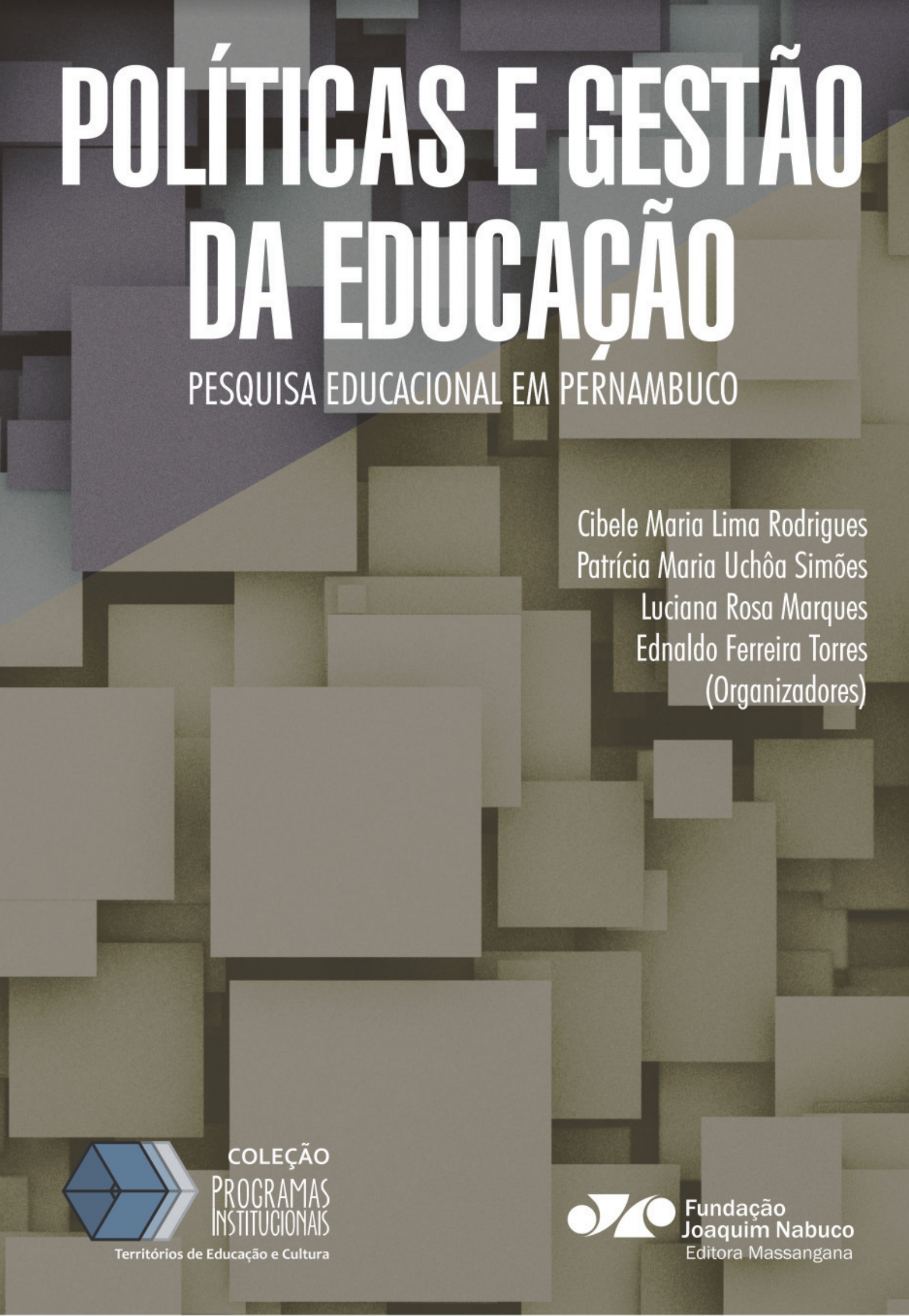 Politicas e gestao da Educacao Pesquisa Educacional em Pernambuco